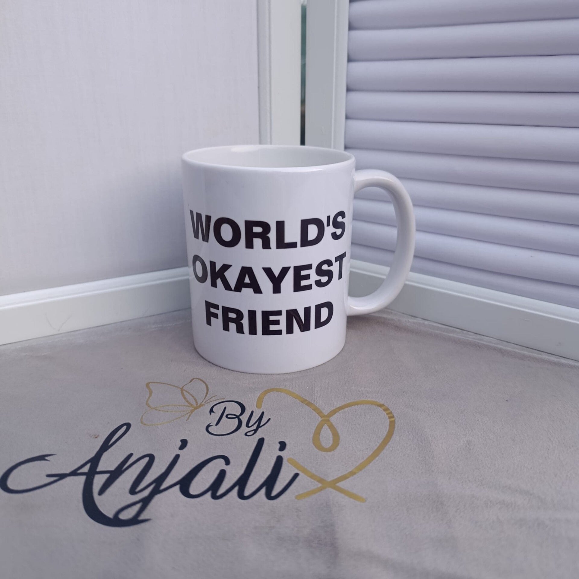 worlds okayest friend