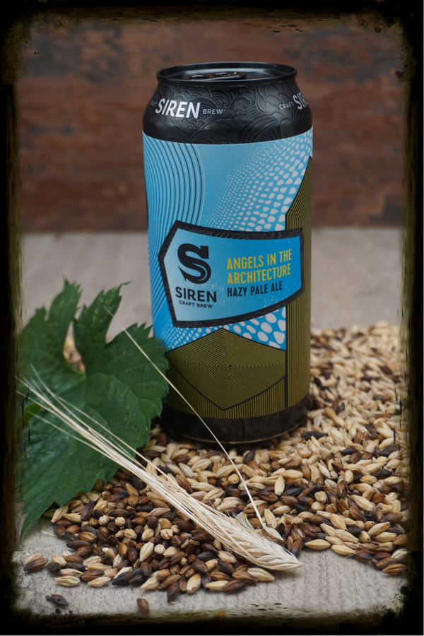 "Angels in the Architecture"  Siren Hazy Pale Ale