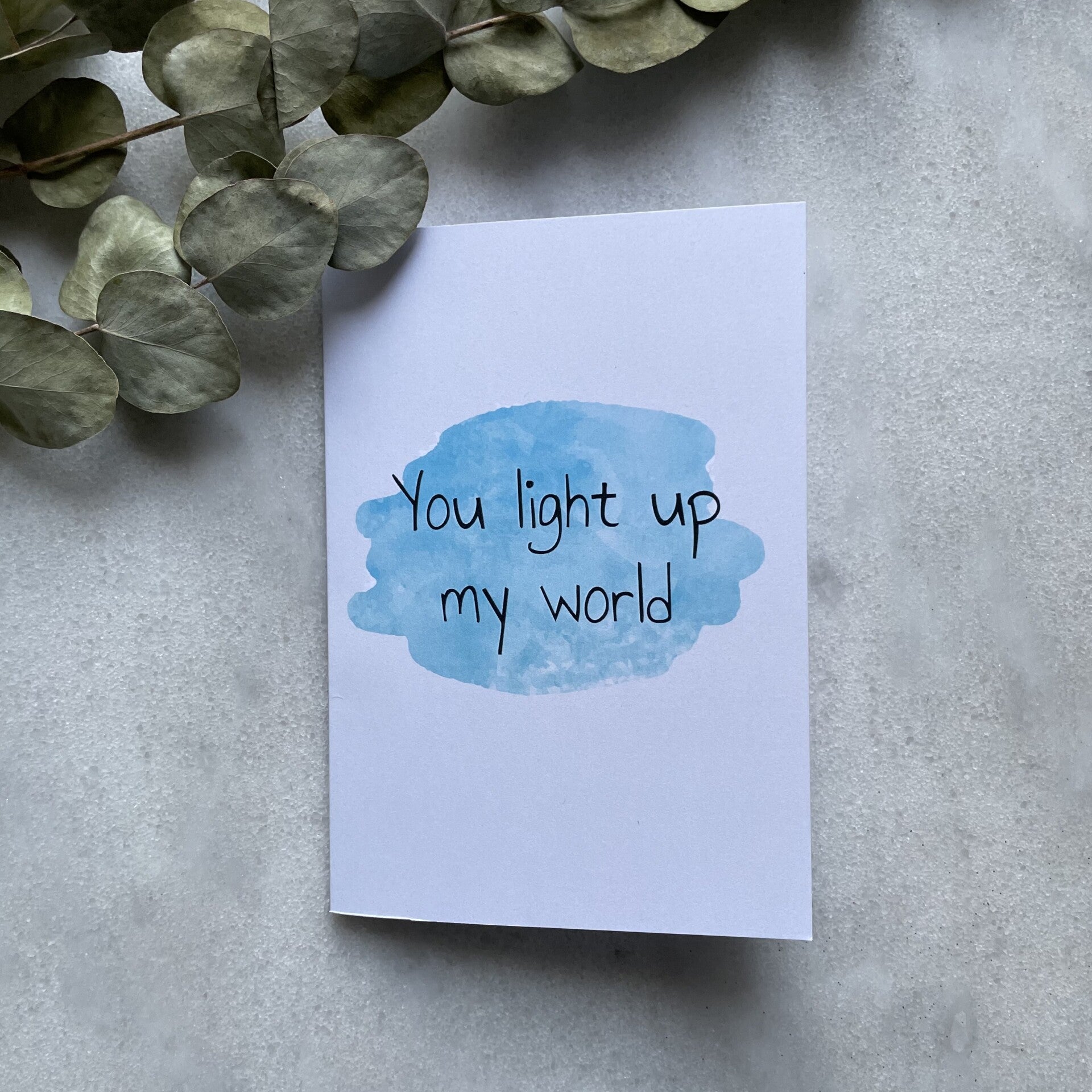 You light up my world card