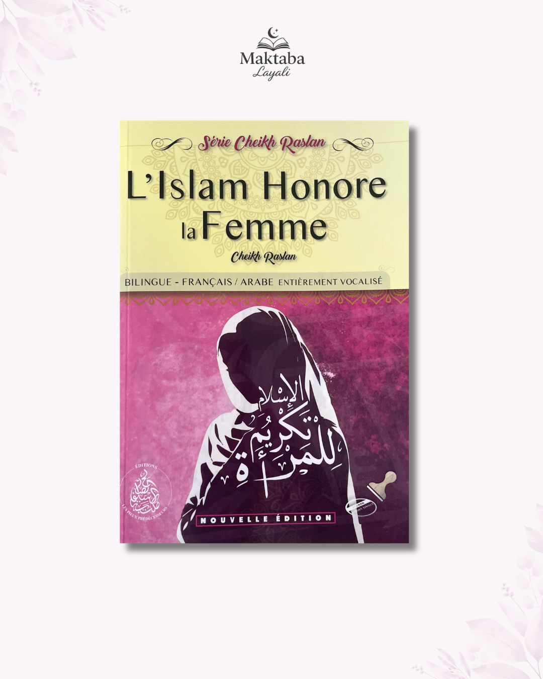 L’islam honore la femme - Cheikh Said Raslan