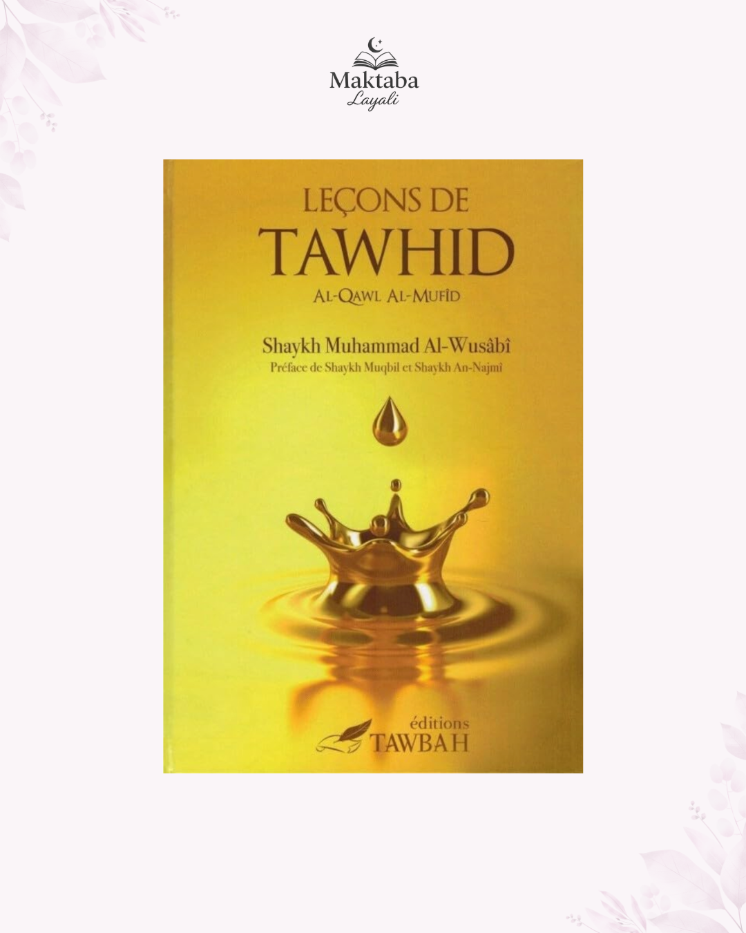 Leçons de Tawhid - Cheikh Mohammed Al-Wusabi