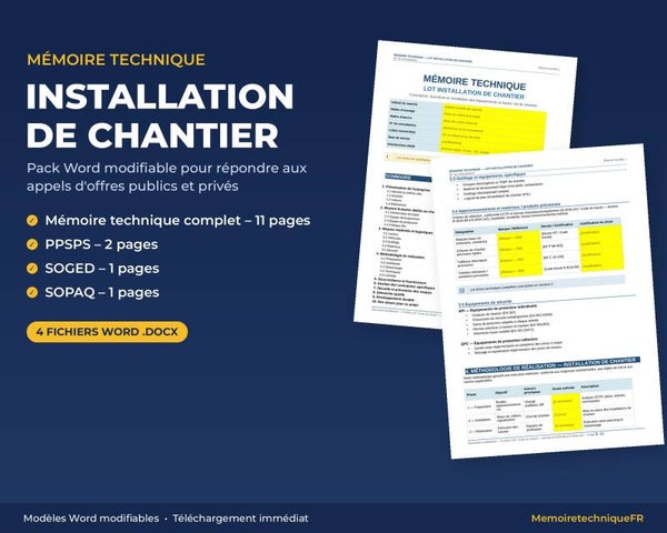 Pack Mémoire Technique Installation de Chantier — MT + PPSPS + SOGED + SOPAQ