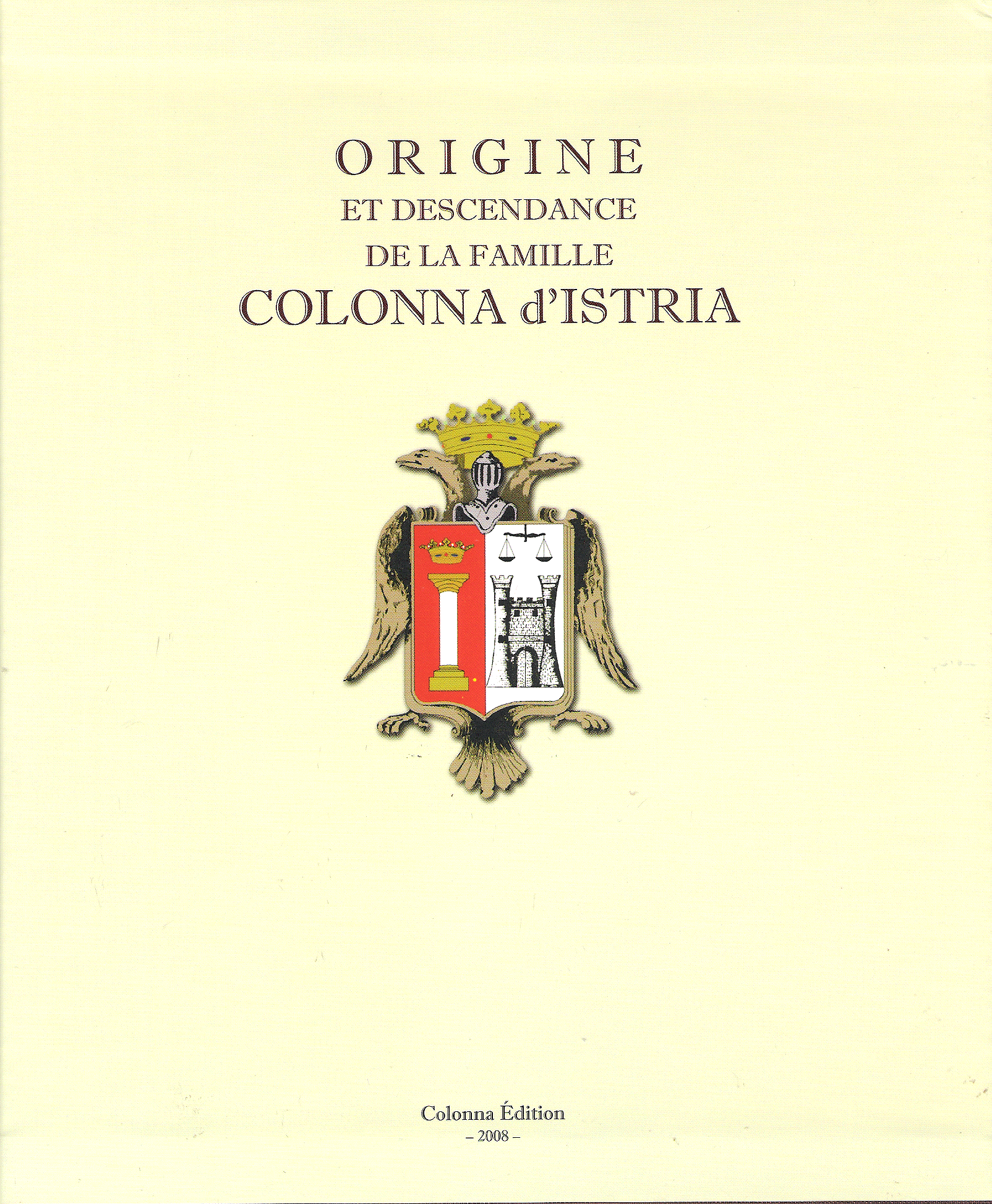 Livre Origine et descandance de la famille colonna d'Istria
