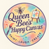 Queen Bee's Happy Canvas
