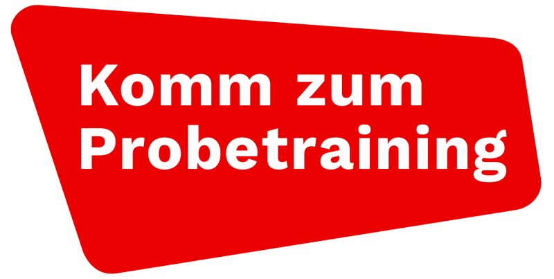 Komm zum Probetraining