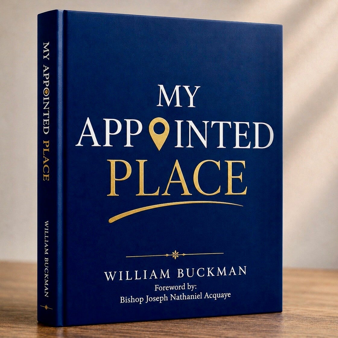 MY APPOINTED PLACE (BOOK) ISBN: 978-1-0668895-0-1