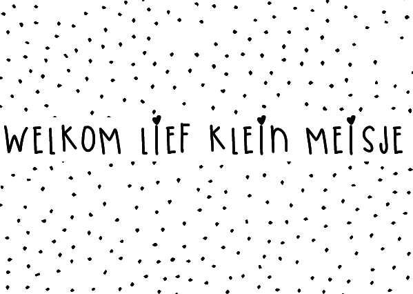 Welkom lief klein meisje 