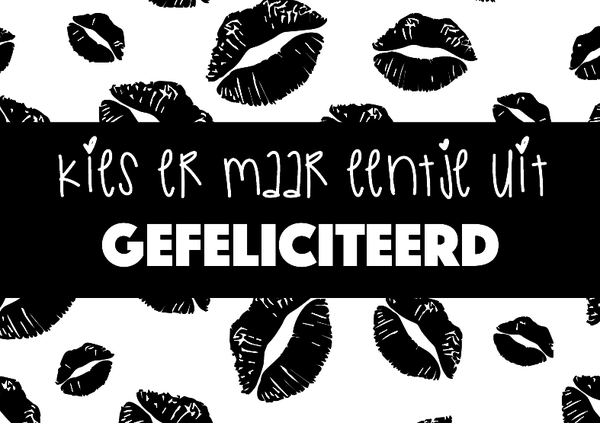 Kies er maar eentje, gefeliciteerd 