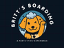 Britt's Boarding