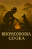 Moonyoonooka Cooka
