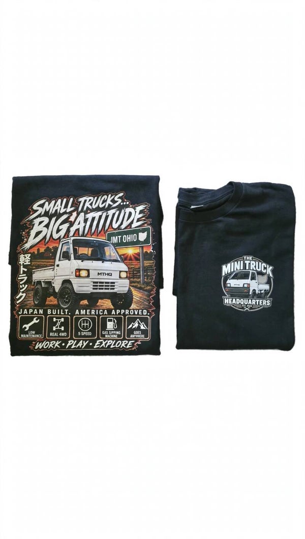 "Small Trucks, Big Attitude" T-Shirt