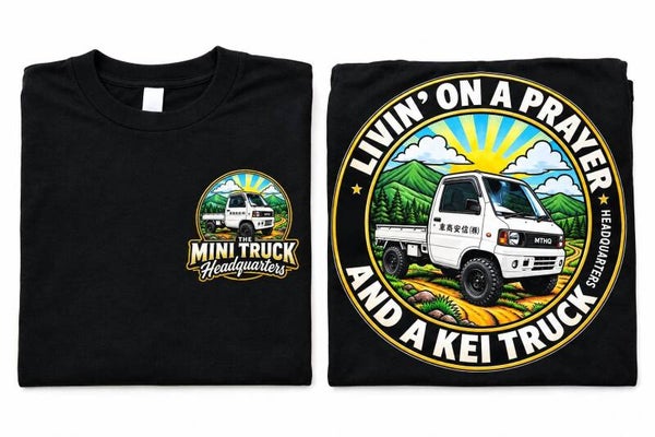 "Livin' On A Prayer And A Kei Truck" T-Shirt