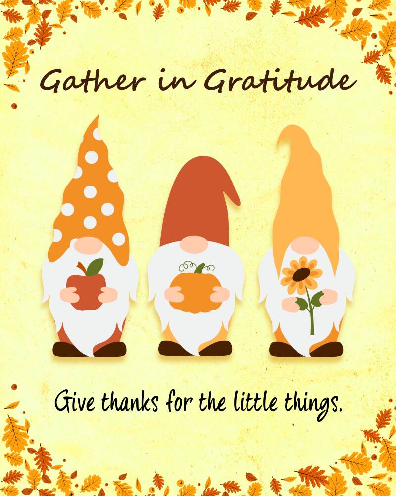 Gather in Gratitude fall printable with three autumn gnomes holding an apple, pumpkin, and sunflower, surrounded by orange leaves and a gratitude message.