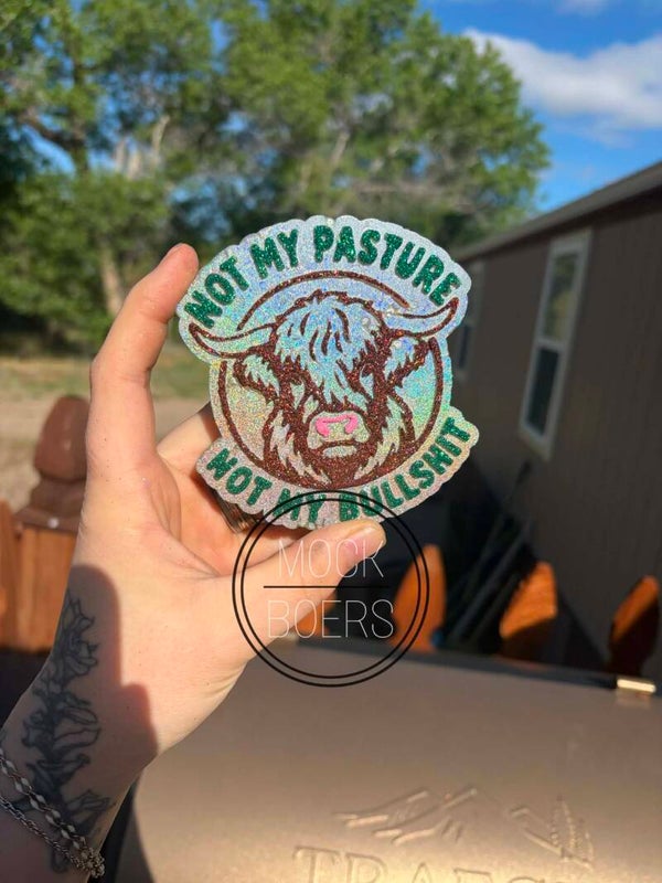 Not My Pasture