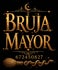 BRUJA MAYOR