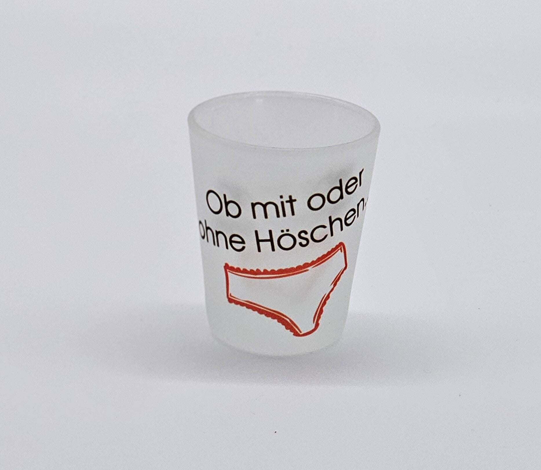 Schnapsglas - Ob mit oder Ohne Höschen