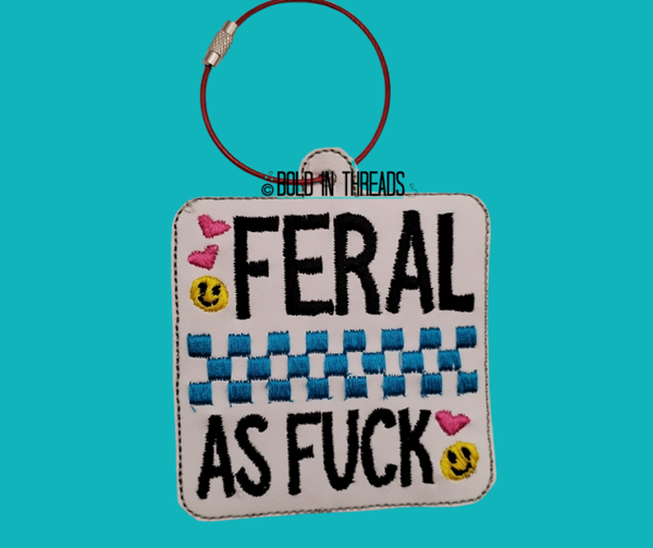 Feral As Fuck Embroidered Bag Tag.