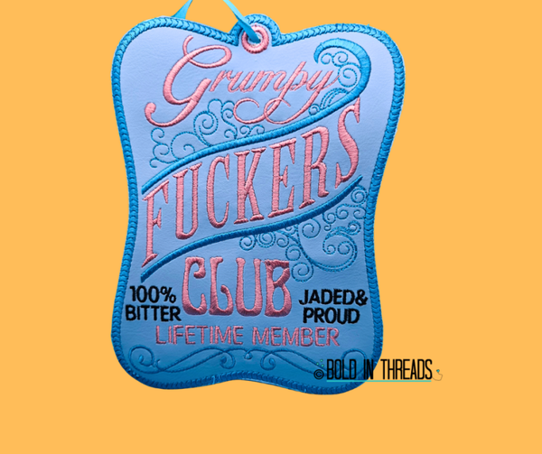 Grumpy Fuckers Club - Embroidered Hanging Decoration.