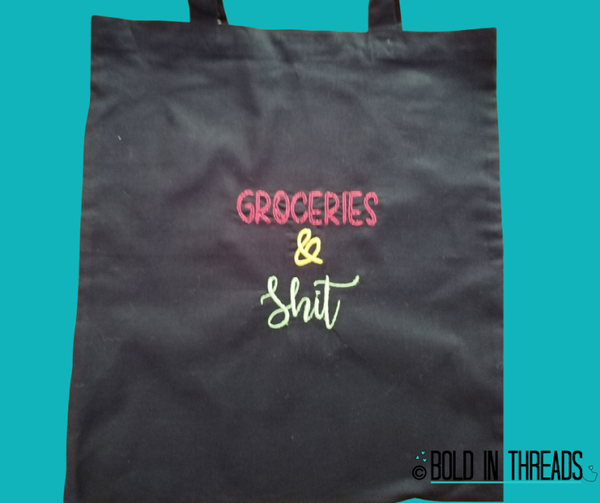 Groceries & Shit Tote Bag