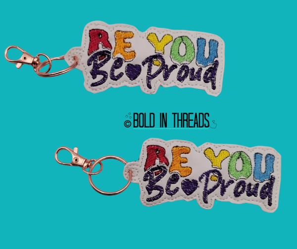 Be You, Be Proud Keyring