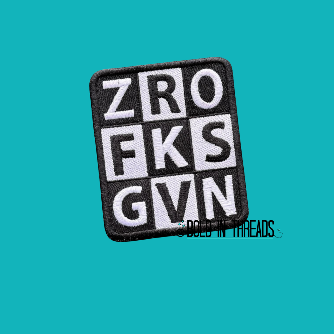 Zero Fucks Given Embroidered Patch