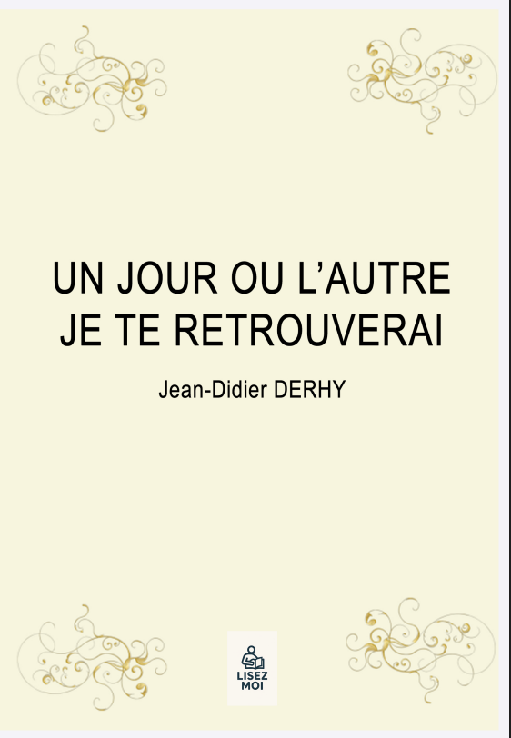 Un jour ou l'autre je te retrouverai