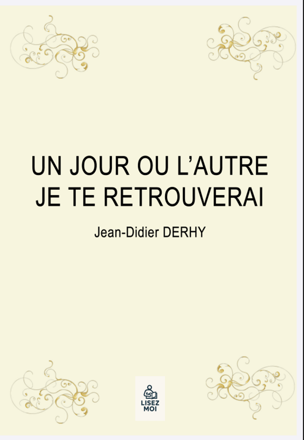 Un jour ou l'autre je te retrouverai