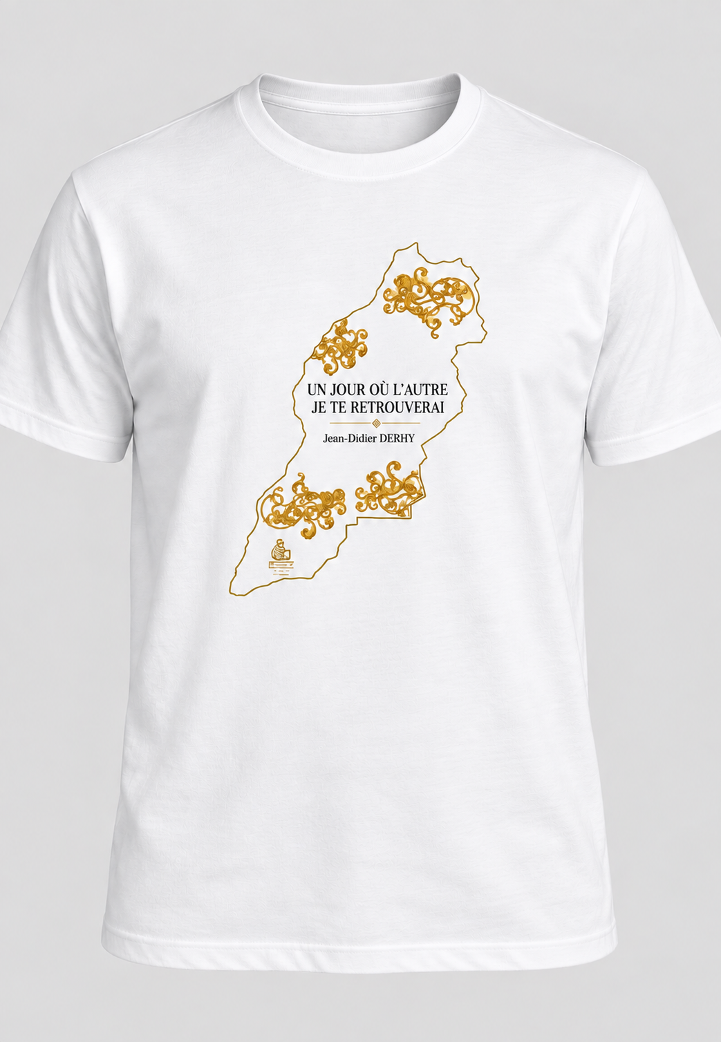 T-shirt "Un jour ou l'autre je te retrouverai"