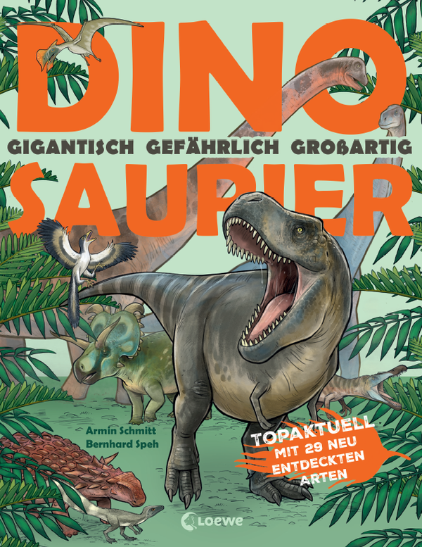 Dinosaurier. Gigantisch, gefährlich, großartig