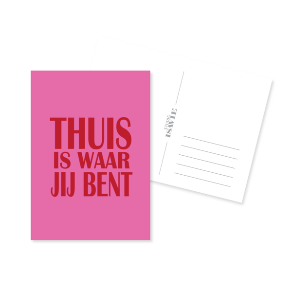 Thuis is waar jij bent | postkaart