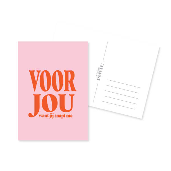 Voor jou, want jij snapt me | postkaart