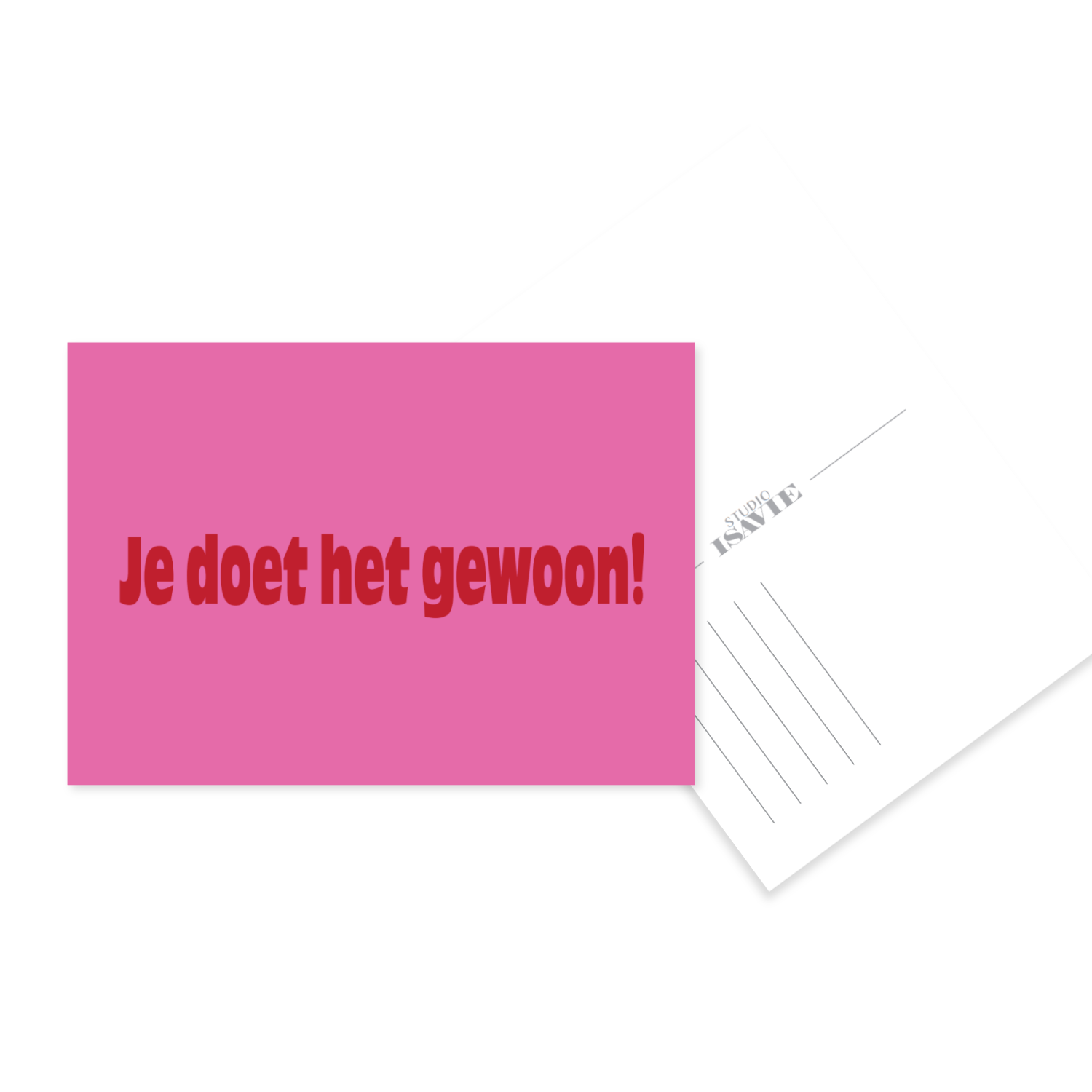 Je doet het gewoon! | postkaart