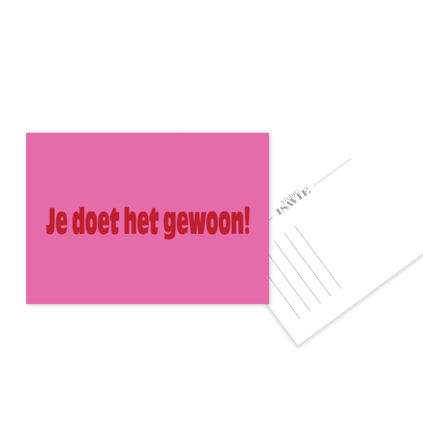 Je doet het gewoon! | postkaart