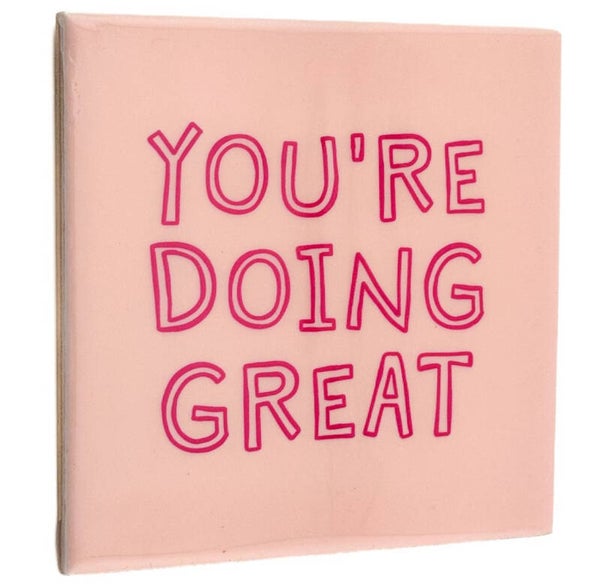 You’re doing great | Tegeltje