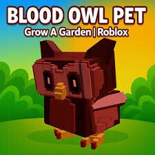 Blood Owl Grow A Garden