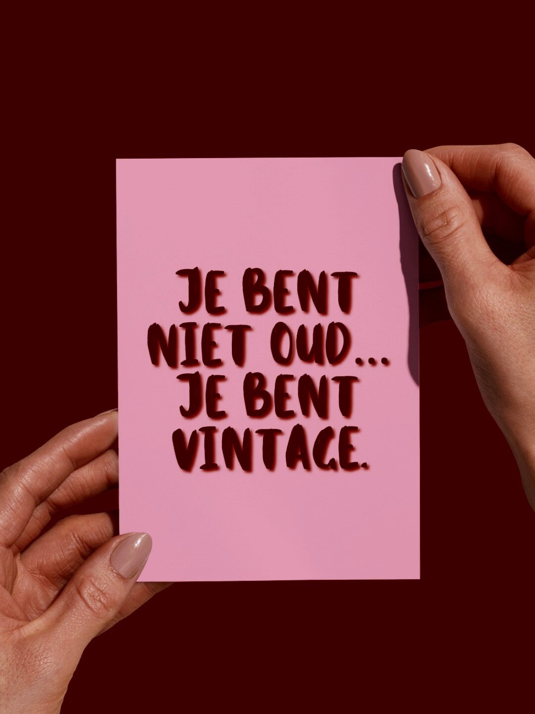 Moderne Wenskaart - Je bent niet oud... je bent vintage (Roze)