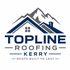 Topline Roofing &amp; Gutters