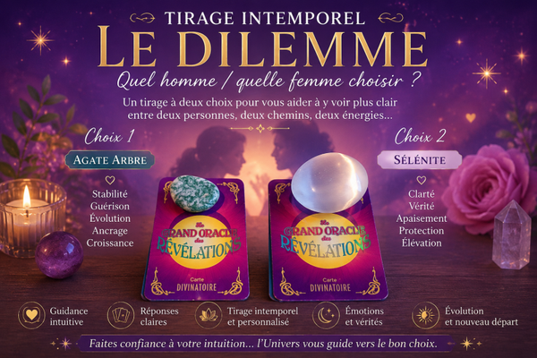 🌙 Tirage Intemporel – Le Dilemme 🌙