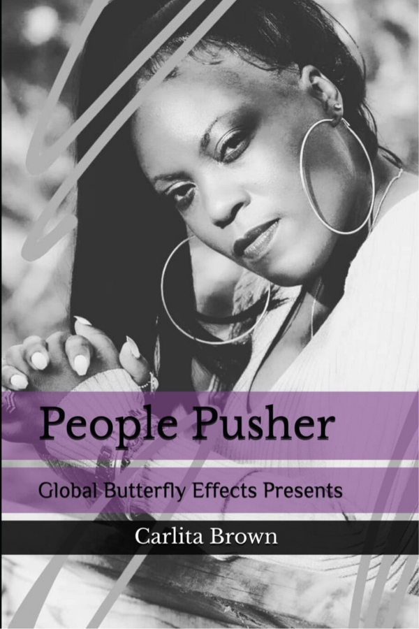 Global Butterfly Effects Presents: Carlita Brown - People Pusher