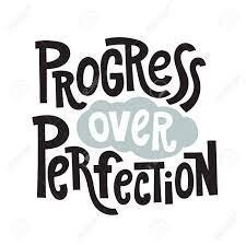 Progress Over Perfection: The Importance of Incremental Advancement ...