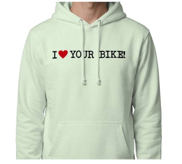 Love your bike hoodie