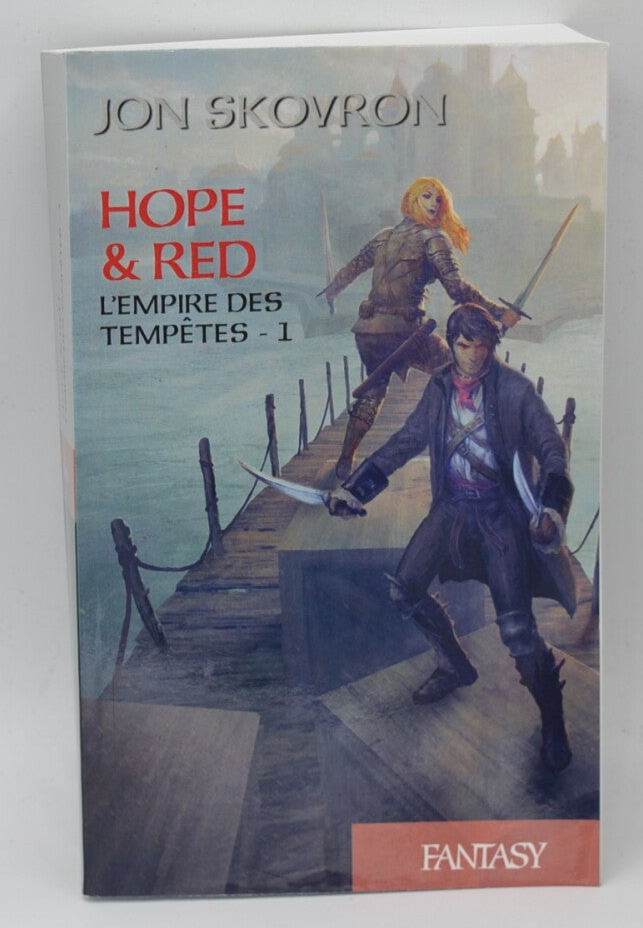 L'Empire des tempêtes Tome 1 - Hope & Red - Jon Skovron - Livre