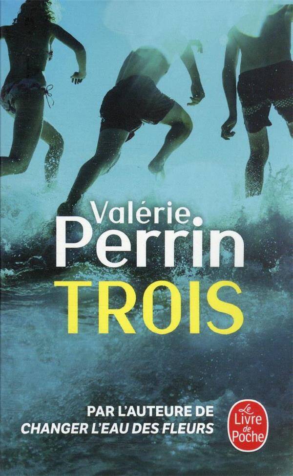 Trois - Valérie Perrin - 2024 - livre NEUF