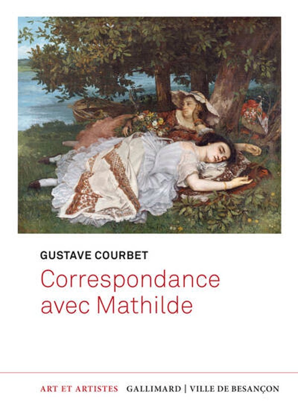 Correspondance avec Mathilde - Gustave Courbet - livre neuf