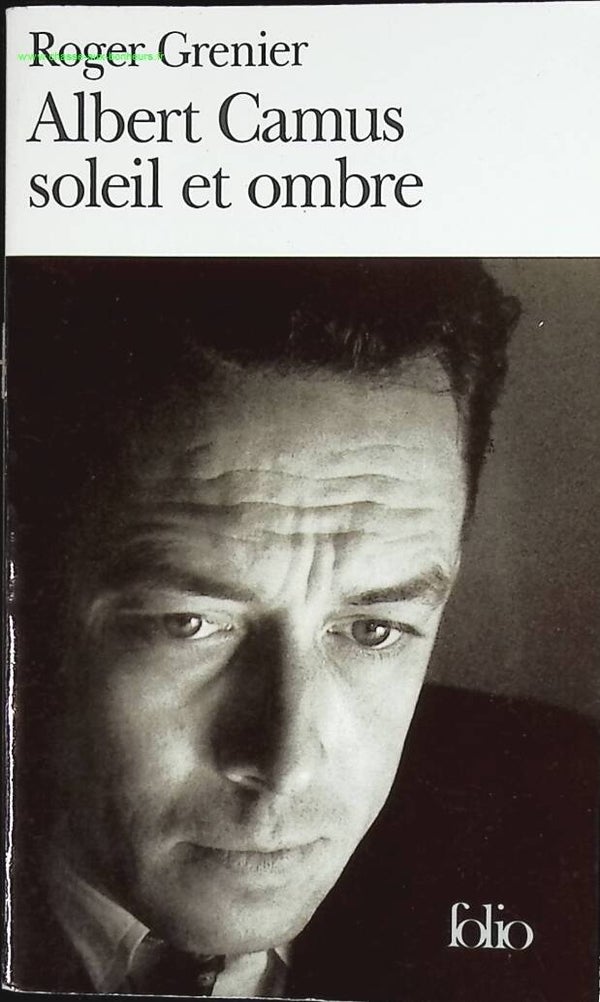 Albert Camus soleil et ombre - Roger Grenier - livre
