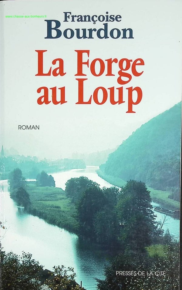 La Forge au loup - Françoise Bourdon - livre