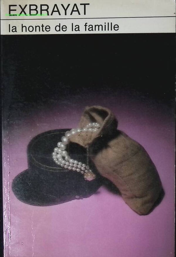 La Honte de la famille - Charles Exbrayat - livre