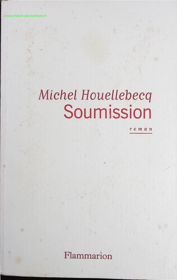 Soumission - Michel Houellebecq - Livre