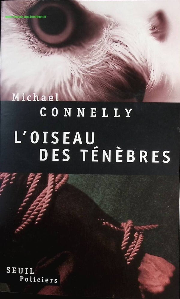 L'Oiseau des ténèbres - Michael Connelly - Livre