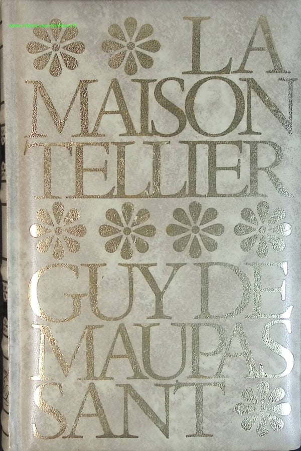 La maison Tellier - Guy De Maupassant - livre